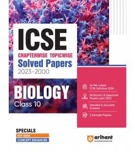 Arihant ICSE Chapter Wise & Topic Wise Solved Papers Biology Class 10 | Latest Edition 